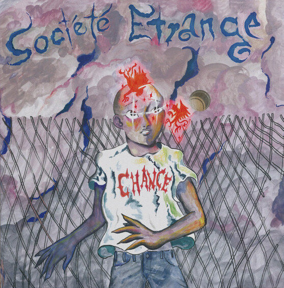 LP: La Société Étrange — Chance