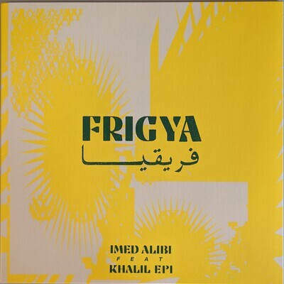 LP: Imed Alibi Feat Khalil Epi — Frigya