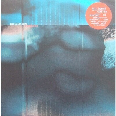 12": Bill Laswell — Oscillations (Remixes)