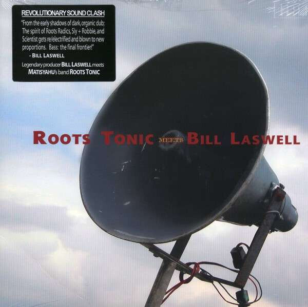 LP: Roots Tonic meets Bill Laswell — Roots Tonic meets Bill Laswell