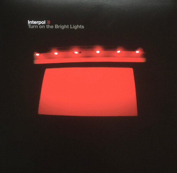 LP: Interpol — Turn On The Bright Lights
