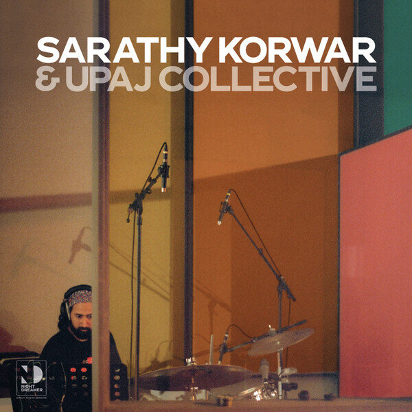 2LP: Sarathy Korwar & Upaj Collective — Direct-To-Disc Sessions
