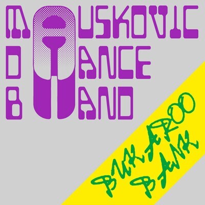 LP: The Mauskovic Dance Band — Bukaroo Bank