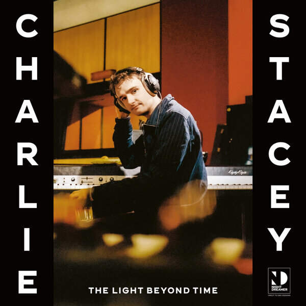 LP: Charlie Stacey — The Light Beyond Time