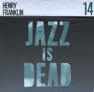 LP: Henry Franklin, Adrian Younge & Ali Shaheed Muhammad — Jazz Is Dead 14