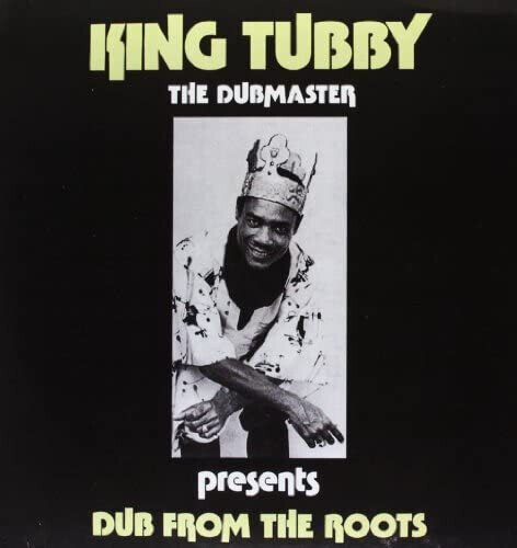 LP: King Tubby — Dub From The Roots