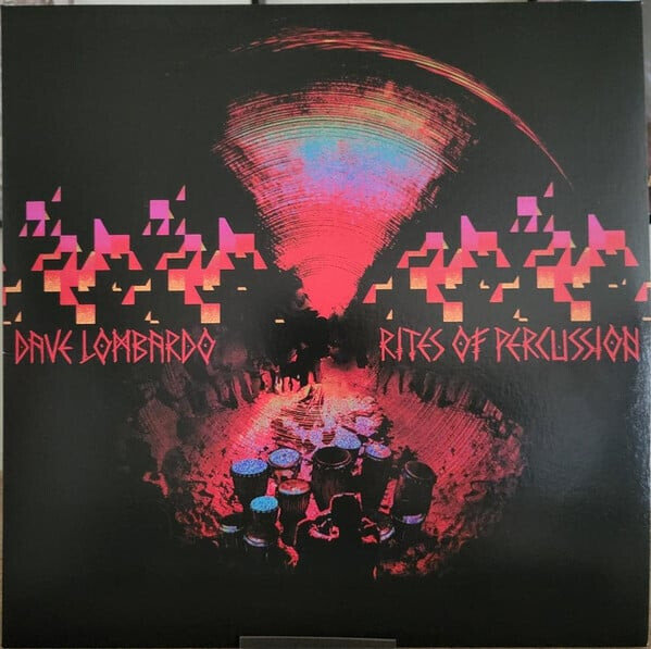 LP: Dave Lombardo — Rites Of Percussion