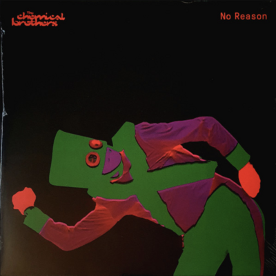 12": The Chemical Brothers — No Reason