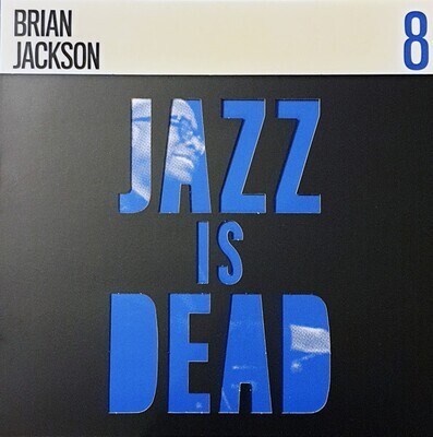 LP: Brian Jackson / Ali Shaheed Muhammad & Adrian Younge — Jazz Is Dead 8