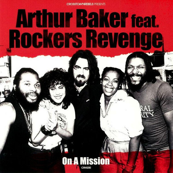 2LP: Arthur Baker Feat. Rockers Revenge — On A Mission
