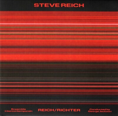 LP: Steve Reich / Ensemble Intercontemporain Conducted By George Jackson — Reich/Richter