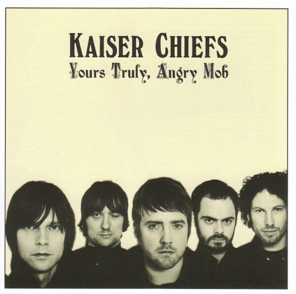 2LP: Kaiser Chiefs — Yours Truly, Angry Mob