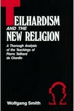 Teilhardism and the New Religion