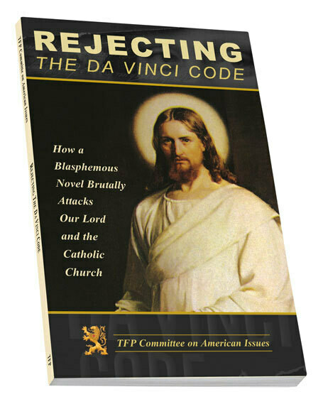Rejecting the Da Vinci Code
