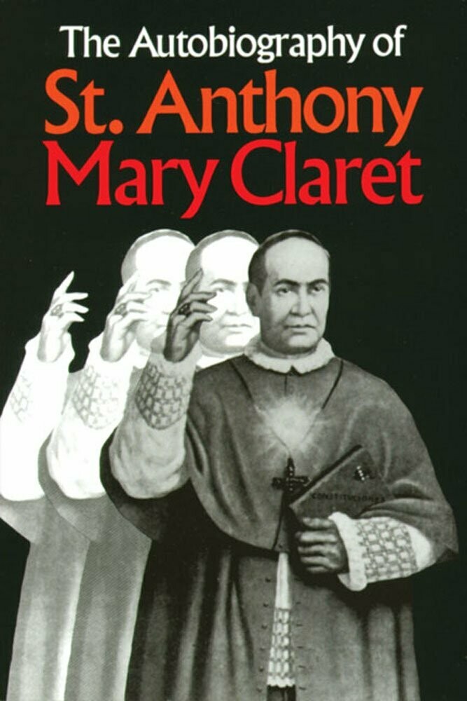 Autobiography of St Anthony Mary Claret
