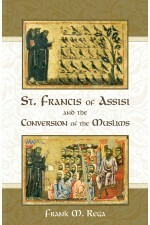 St Francis of Assisi and the Conversion of the Muslims
