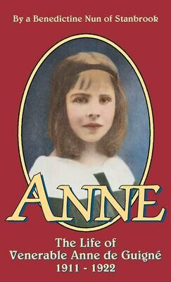 Anne - The Life of Ven. Anne de Guigne
