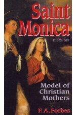 Saint Monica (332-387): Model of Christian Mothers