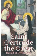 St Gertrude the Great - Herald of Divine Love