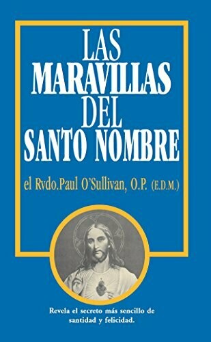 Las Maravillas del Santo Nombre