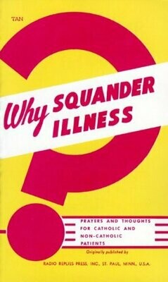 Why Squander Illness