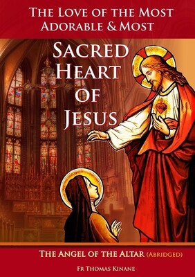 The Love of the Most Adorable and Most Sacred Heart of Jesus