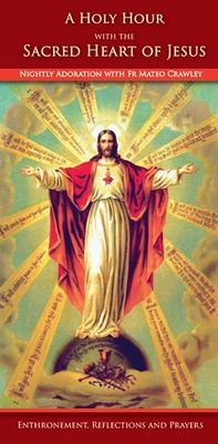 A Holy Hour with the Sacred Heart of Jesus