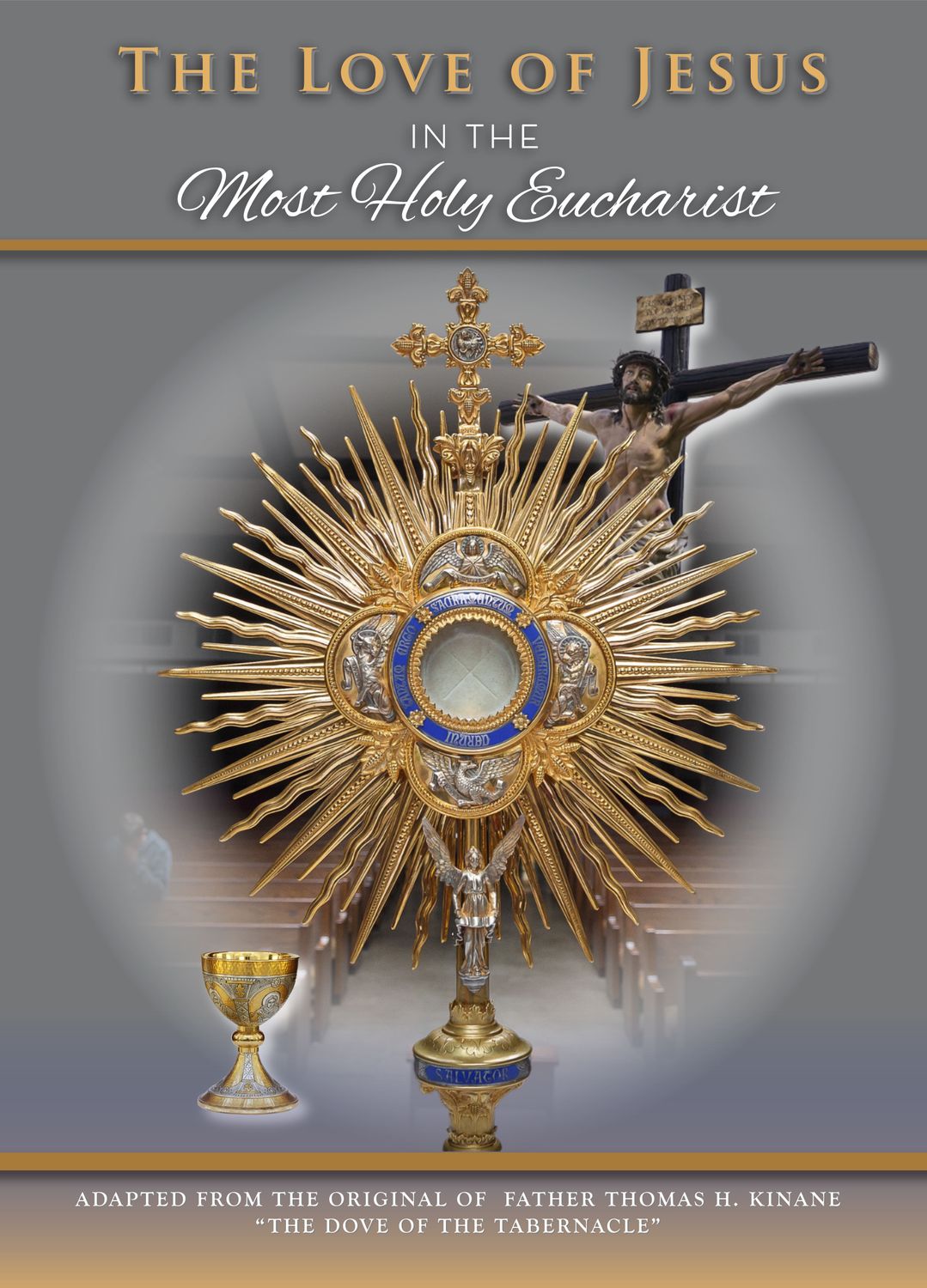 The Love of Jesus in the Most Holy Eucharist