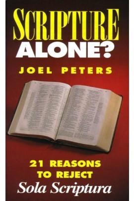 Scripture Alone? Scripture Alone?