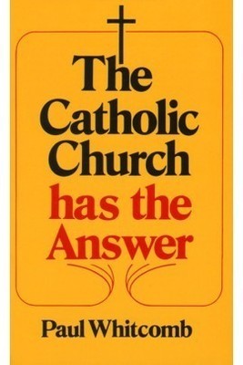 The Catholic Church has the Answer
