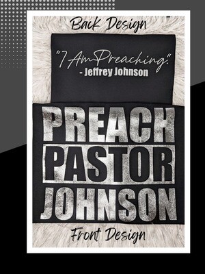 "Preach Pastor Johnson"  SoftStyle T-Shirt