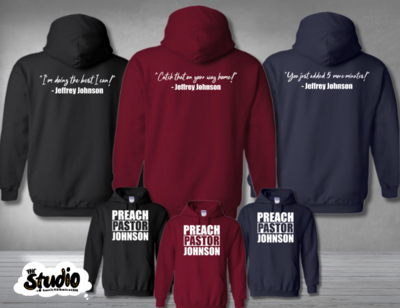 "Preach Pastor Johnson" 
Hoodie - Burgundy