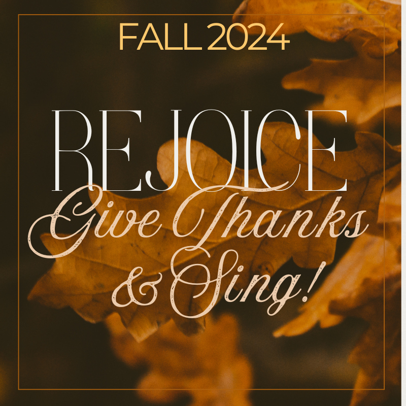 Rejoice, Give Thanks &amp; Sing! Fall Concert