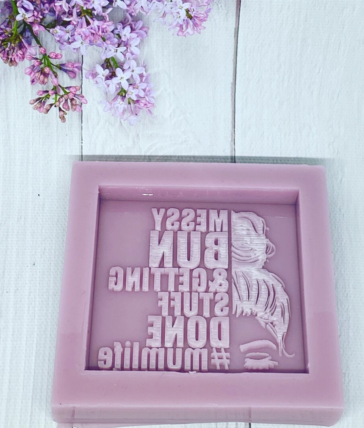 #Mum Life Mould