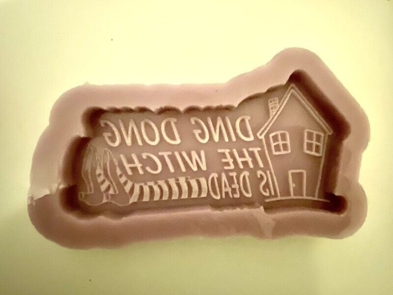 Ding Dong The Witch Is Dead Mould
