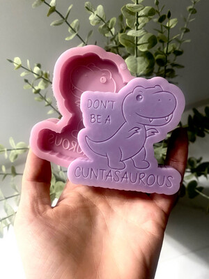 Don’t Be A Cuntasaurous