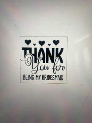Thank You For Being Our Bridesmaid