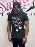 TRUST LOVE  NO one graphic shirt