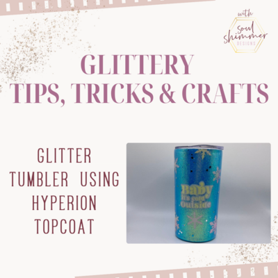 Glittery Tips, Tricks & Crafts (YouTube)