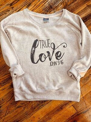True Love sweat shirt