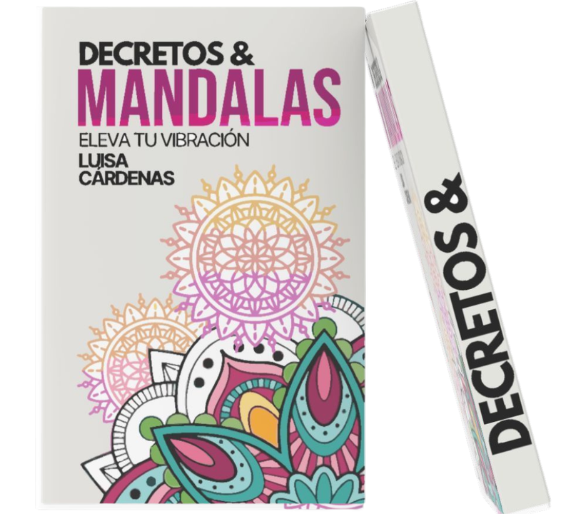 05 EBOOK ELEVA TU VIBRACIÓN DECRETOS &amp; MANDALAS DE LUISA CÁRDENAS LIBRO PARA COLOREAR. (GRATIS PARA MIEMBROS)  ⭐⭐⭐⭐⭐