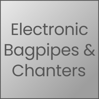 Electronic Bagpipes & Chanters