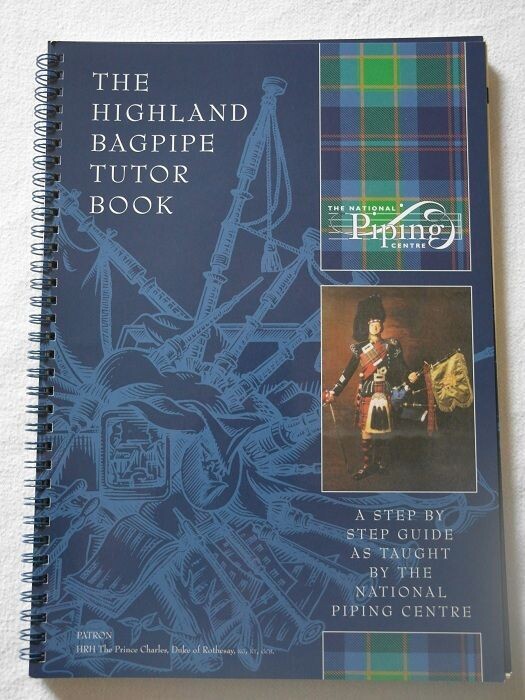 The Highland Bagpipe Tutor Book - a step by step guide as taught by the National Piping Centre (book & CD)