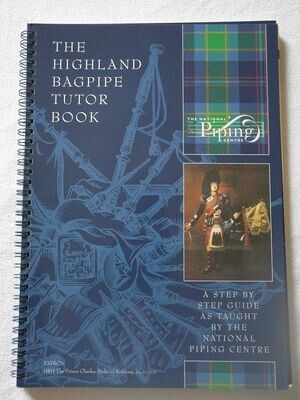 The Highland Bagpipe Tutor Book - a step by step guide as taught by the National Piping Centre (book & CD)