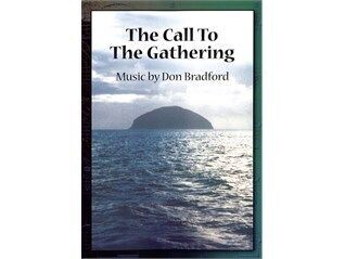 The Call To The Gathering - Music by Don Bradford