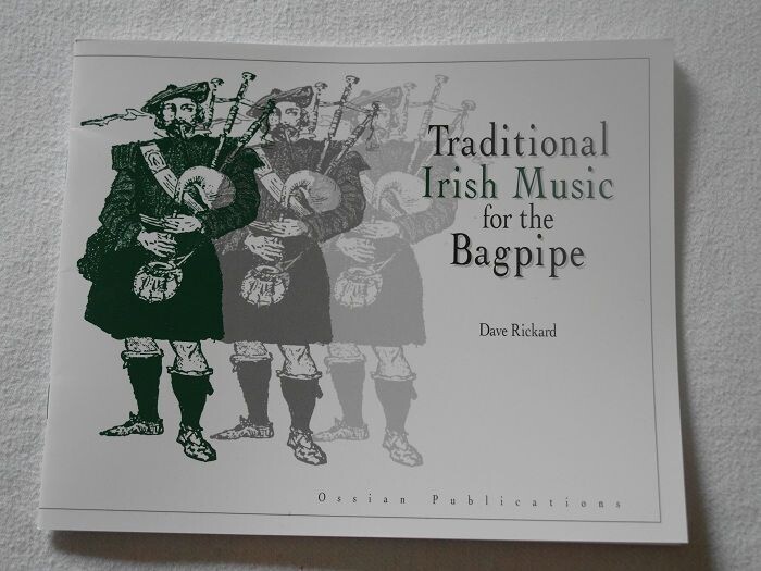 Traditional Irish Music for the Bagpipe by Dave Rickard