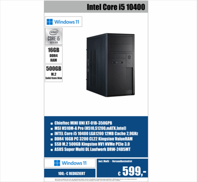 INTEL CORE i5 10400 ■ 16GB DDR4 RAM ■ 500GB M.2 SSD ■ Windows 11