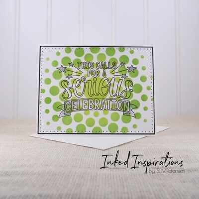 This Calls for a Serious Celebration - Green Dots This Calls for a Serious Celebration - Green Dots