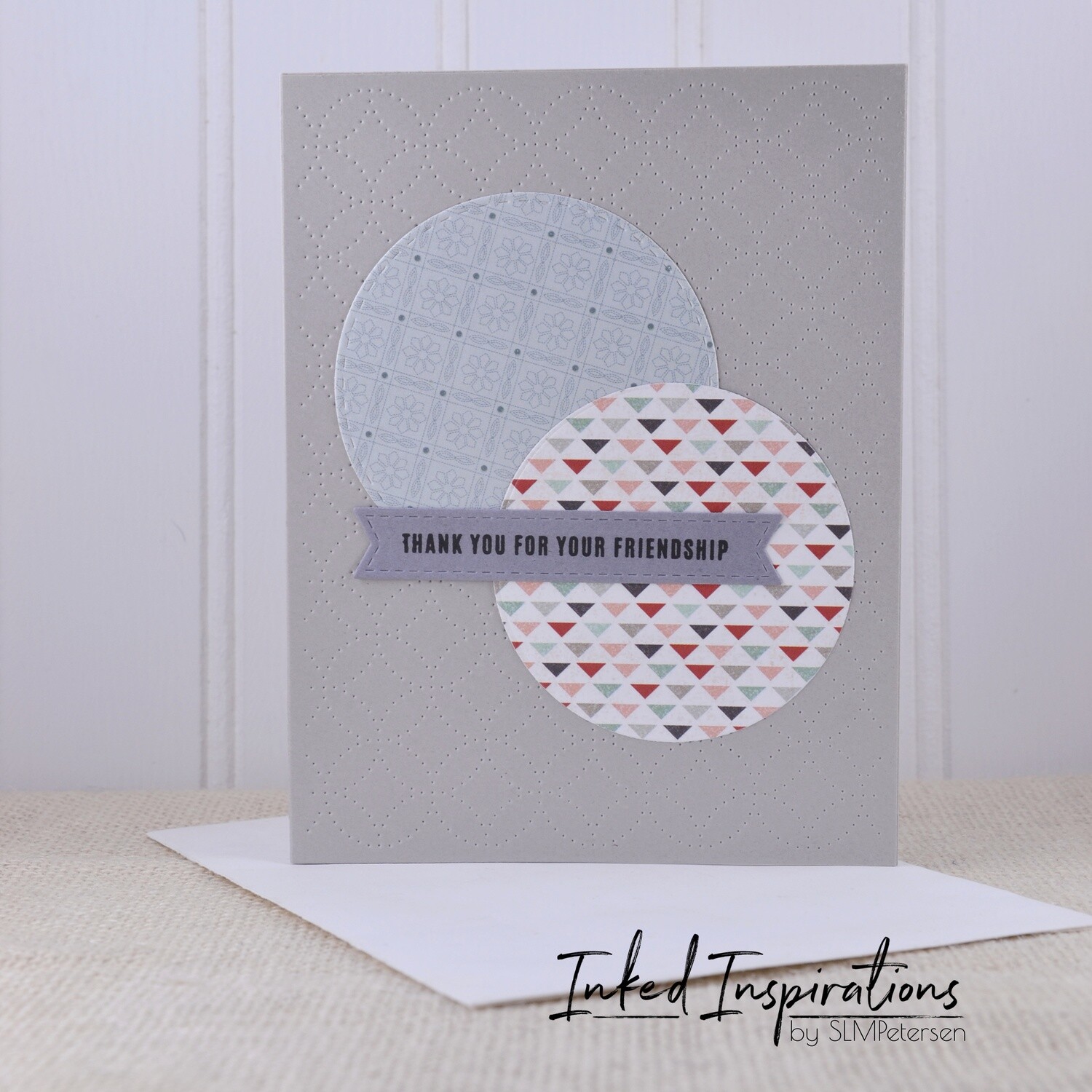 Thank You for Your Friendship - Quilted Circles