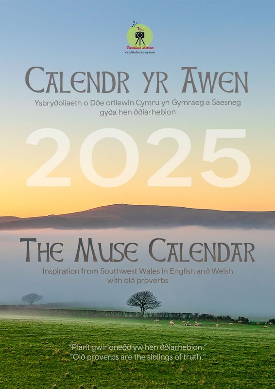 Calendr yr Awen/Calendar of the Muse 2025 - in Welsh and English